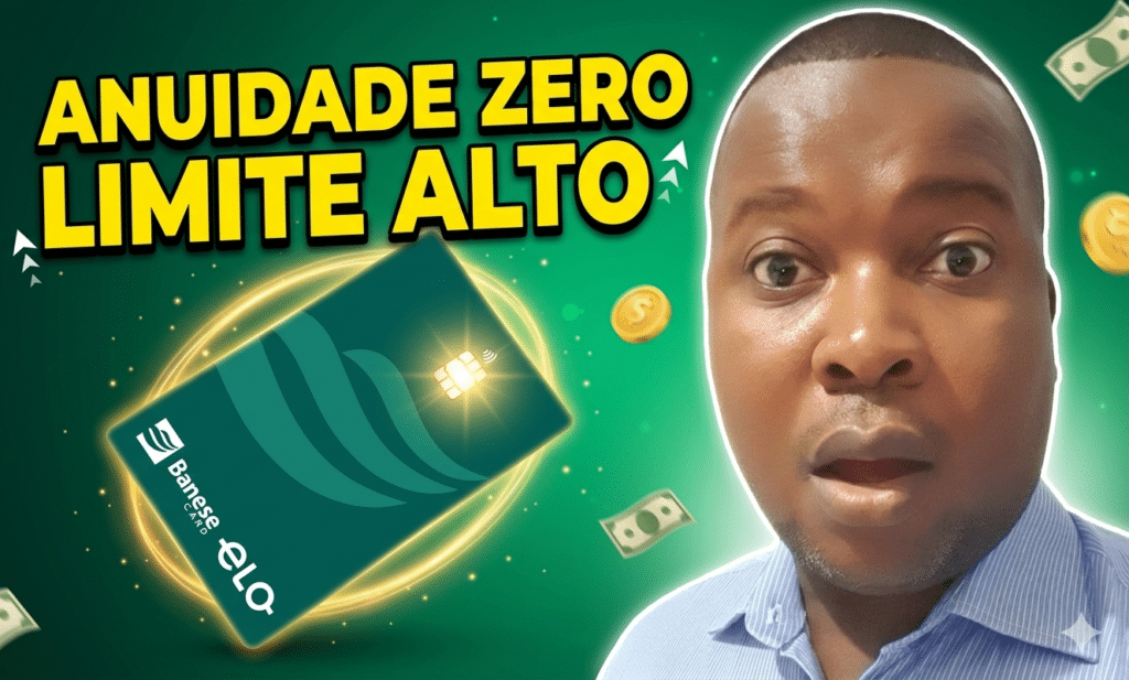 Cartão de Crédito Banese Card Elo Sem Anuidade: Vale a Pena em 2026?
