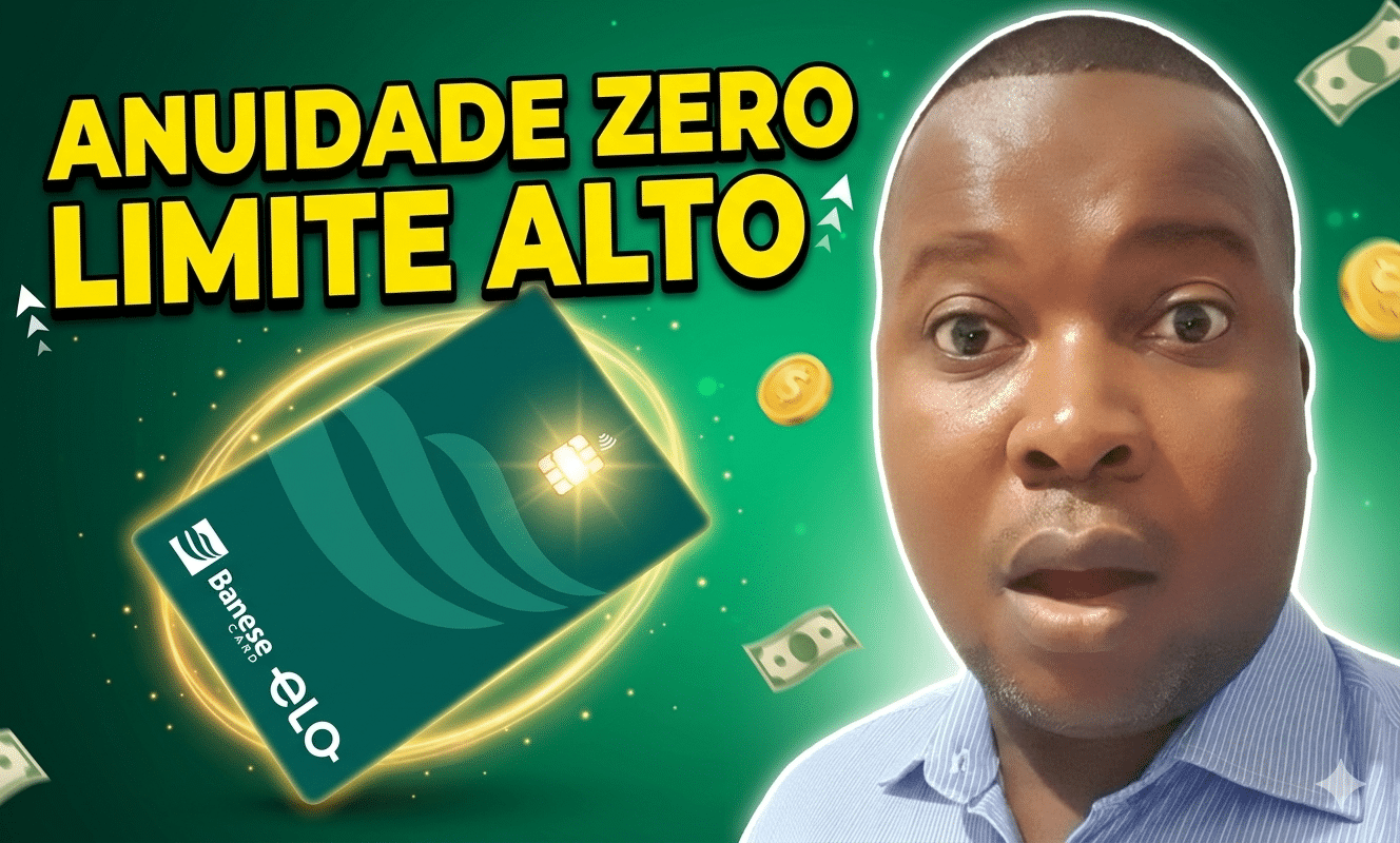 Cartão de Crédito Banese Card Elo Sem Anuidade: Vale a Pena em 2026?